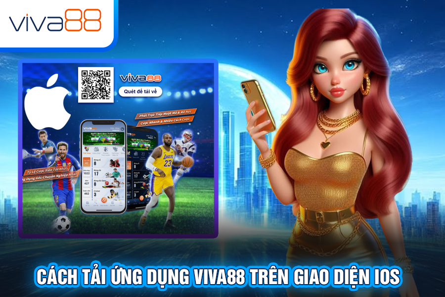 Cách tải ứng dụng Viva88 cho điện thoại iOS