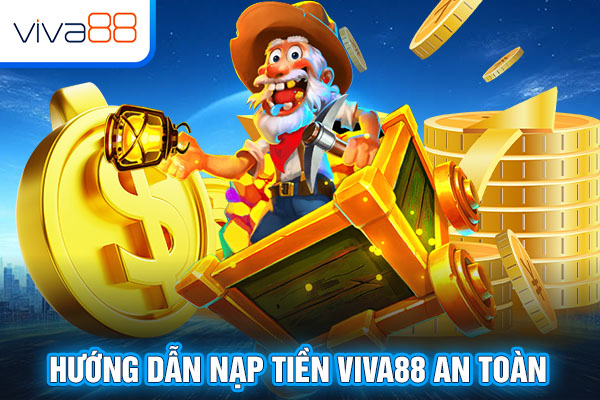 Nạp tiền Viva88 homepage