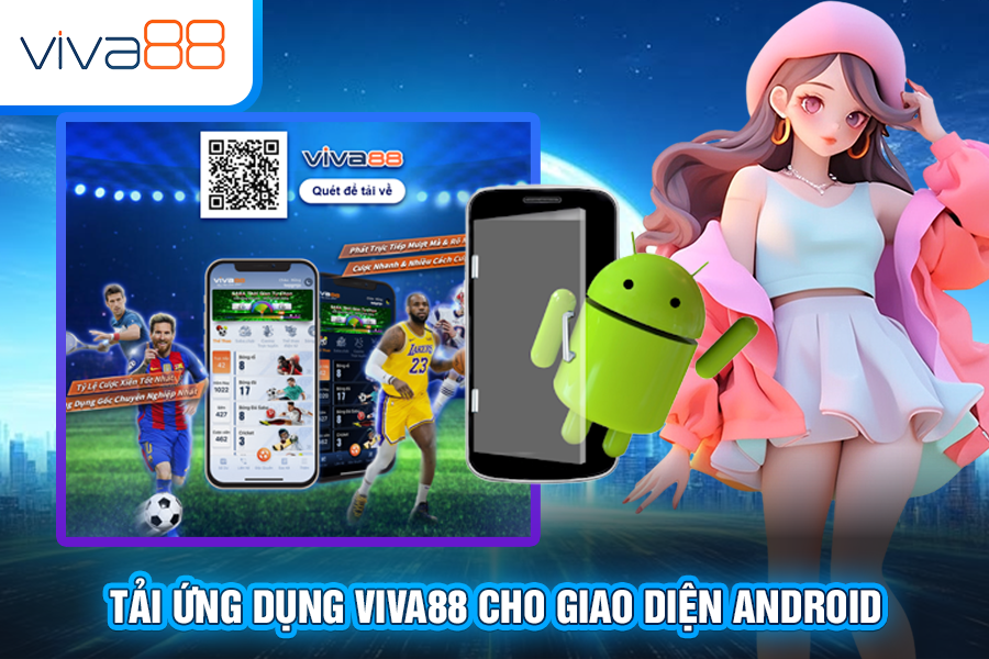 Cách tải ứng dụng Viva88 cho điện thoại Android