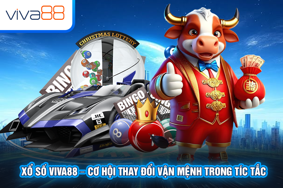Xổ Số Viva88 – Cơ Hội Thay Đổi Vận Mệnh Trong Tíc Tắc